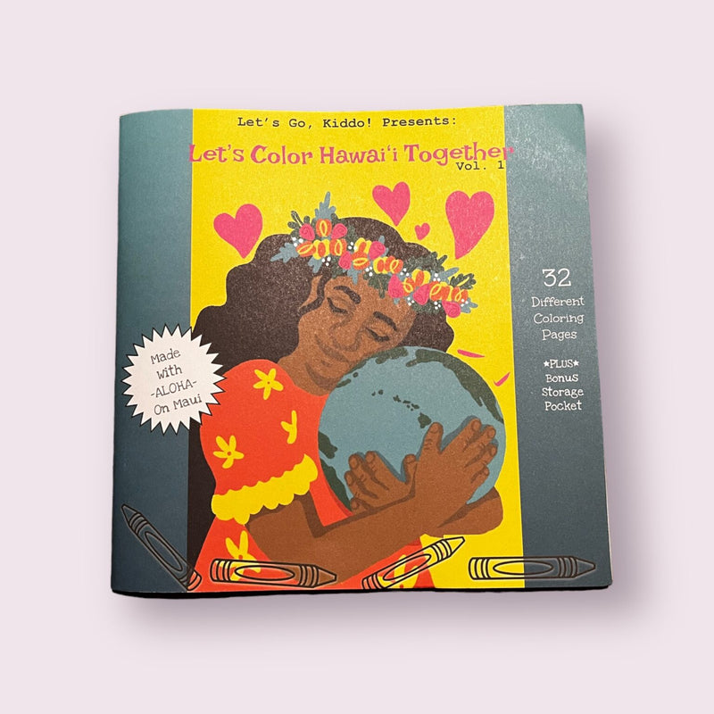 Letʻs Color Hawaiʻi Together Coloring Book - Vol 1